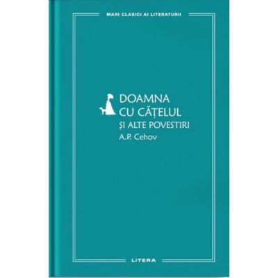 Doamna cu catelul si alte povestiri vol. 21 - A. P. Cehov