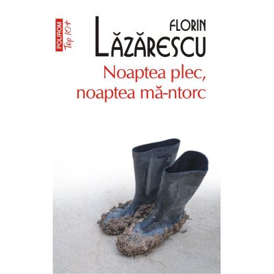 Noaptea plec noaptea ma-ntorc editie de buzunar - Florin Lazarescu