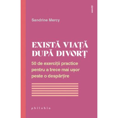 Exista viata dupa divort - Sandrine Mercy