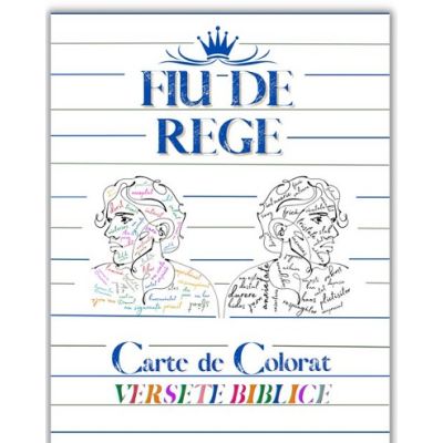 Fiu de Rege. Carte de colorat versete biblice