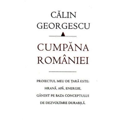 Cumpana Romaniei Editia a 2-a revizuita - Calin Georgescu