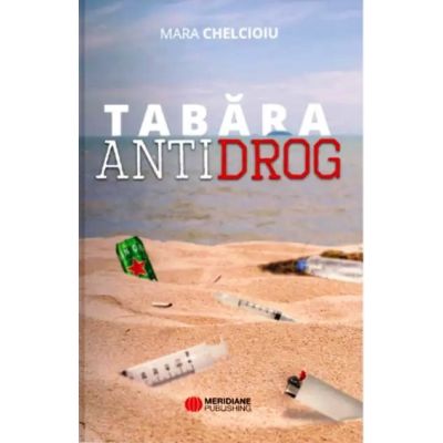 Tabara Antidrog - Mara Chelcioiu