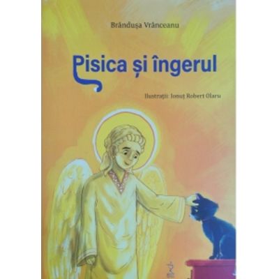 Pisica si ingerul - Brandusa Vranceanu