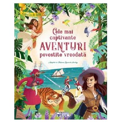 Cele mai captivante aventuri povestite vreodata