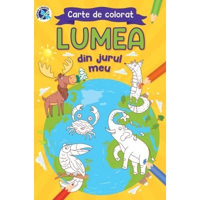 Lumea din jurul meu. Carte de colorat