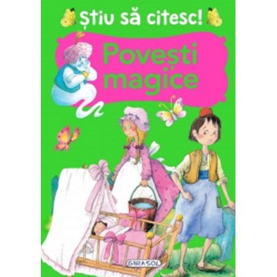 Stiu sa citesc Povesti magice