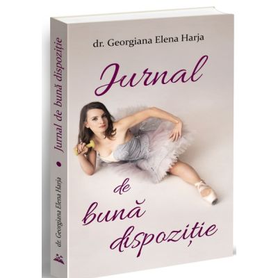 Jurnal de buna dispozitie - Georgiana Elena Harja