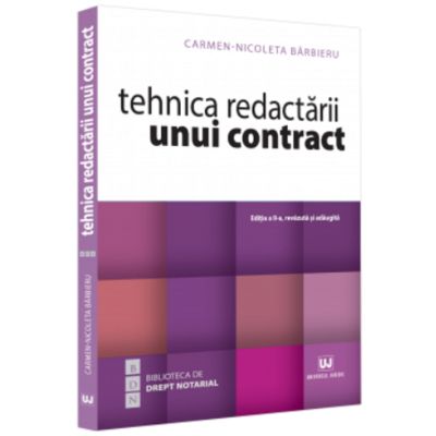 Tehnica redactarii unui contract editia a 2-a revazuta si adaugita - Carmen Nicoleta Barbieru