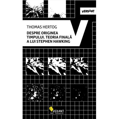 Despre originea timpului - Thomas Hertog