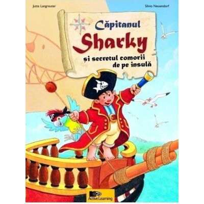 Capitanul Sharky si secretul comorii de pe insula - Jutta Langreuter