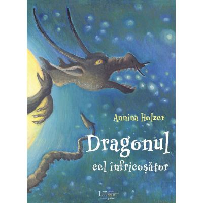 Dragonul cel nfricosator - Annina Holzer