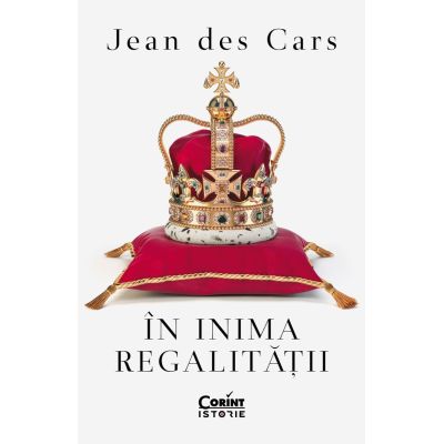 In inima regalitatii - Jean des Cars