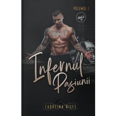 Infernul Pasiunii Volumul 1 - Carolina Hills