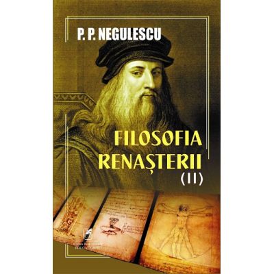 Filosofia Renasterii volumul 2 - P. P. Negulescu