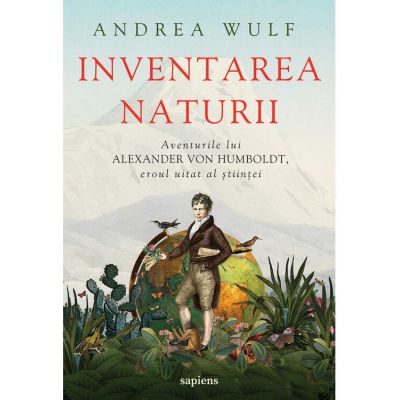 Inventarea naturii - Andrea Wulf