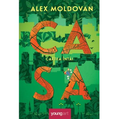 Casa. Cartea intai - Alex Moldovan