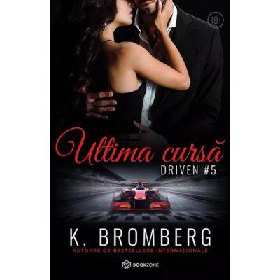 Ultima cursa. DRIVEN 5 - K. Bromberg