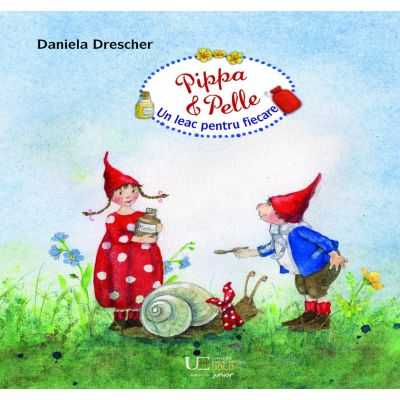 Pippa si Pelle - Un leac pentru fiecare - Daniela Drescher