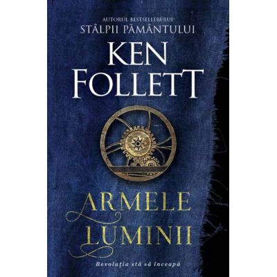 Armele luminii - Ken Follett