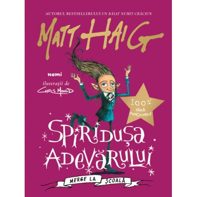 Spiridusa adevarului merge la scoala - Matt Haig