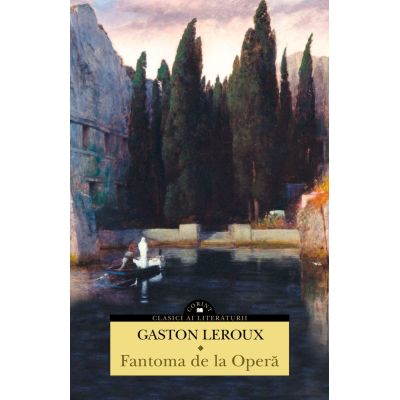Fantoma de la Opera editia a 2-a - Gaston Leroux