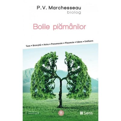Bolile plamanilor - P. V. Marchesseau