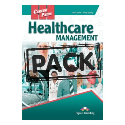 Curs limba engleza Career Paths Healthcare Management Manualul elevului cu digibook app. - Dana Howe