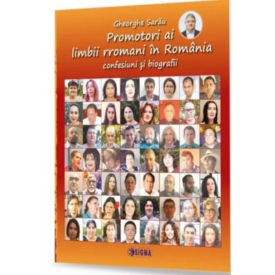 Promotori ai limbii rromani in Romania. Confesiuni si biografii - Gheorghe Sarau