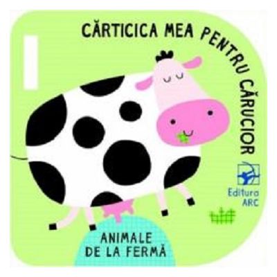 Animale de la ferma. Carticica mea pentru carucior