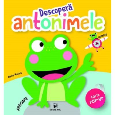 Descopera antonimele - Maria Maneru