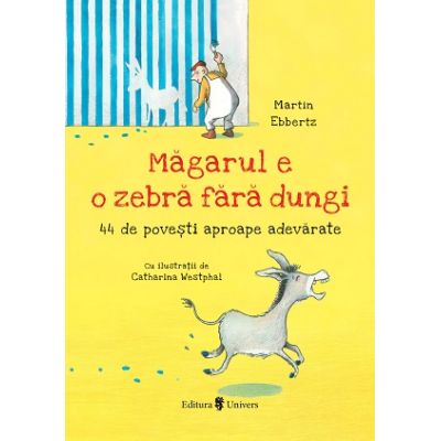 Magarul e o zebra fara dungi - Martin Ebbertz