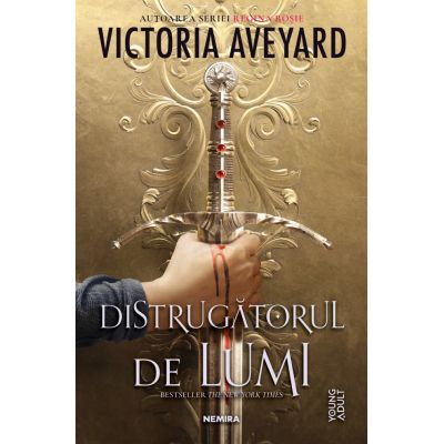 Distrugatorul de lumi Seria DISTRUGATORUL DE LUMI partea I - Victoria Aveyard