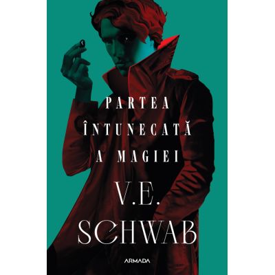 Partea intunecata a magiei Trilogia CULORILE MAGIEI partea I - V. E. Schwab