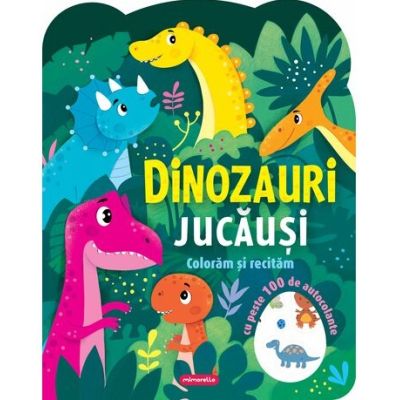 Dinozauri jucausi. Coloram si recitam