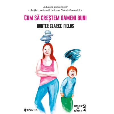 Cum sa crestem oameni buni - Hunter Clarke-Fields