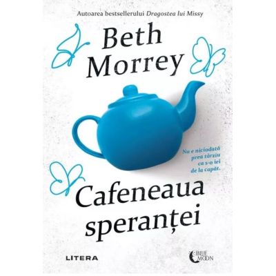 Cafeneaua sperantei - Beth Morrey