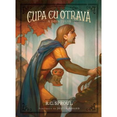 Cupa cu otrava a Printului - R. C. Sproul