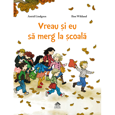 Vreau si eu sa merg la scoala - Astrid Lindgren