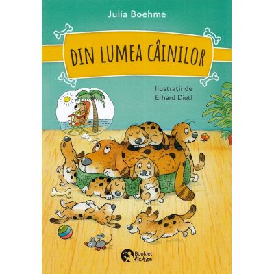 Din lumea cainilor - Julia Boehme