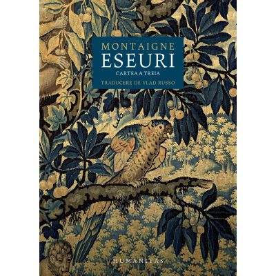 Eseuri. Cartea a treia - Montaigne