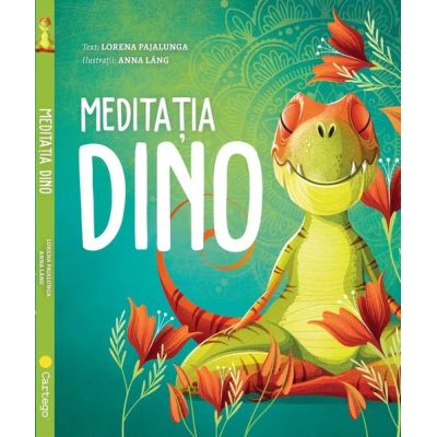 Meditatia Dino - Lorena Pajalunga