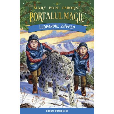 Leopardul zapezii. Portalul Magic nr. 28 - Mary Pope Osborne