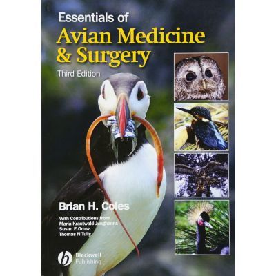 Essentials of Avian Medicine and Surgery - Brian H. Coles