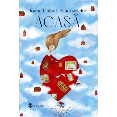 Acasa - Ioana Chicet-Macoveiciuc