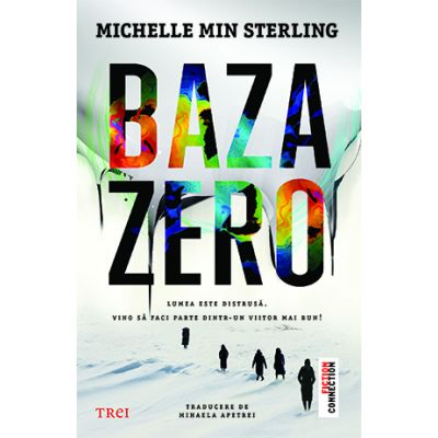 Baza zero - Michelle Min Sterling