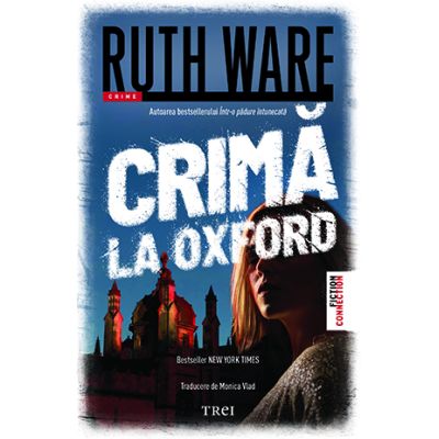 Crima la Oxford - Ruth Ware