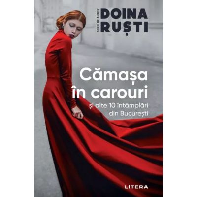 Camasa in carouri si alte 10 intamplari din Bucuresti - Doina Rusti