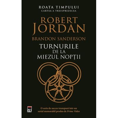 Turnurile de la miezul noptii. Roata timpului 13 - Robert Jordan