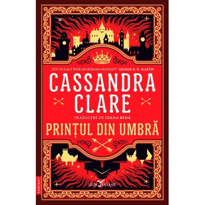 Printul din Umbra primul volum al seriei Cronicile din Castellane - Cassandra Clare