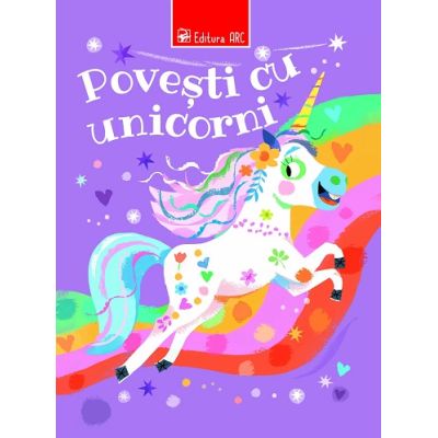 Povesti cu unicorni - Claire Philip